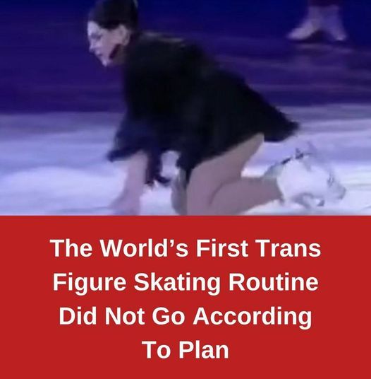 The World’s First Trans Figure Skating Routine Did Not Go According To Plan