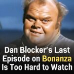 Watching Dan Blocker’s Final Episode on Bonanza Can Be a Challenge