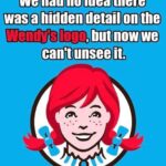 Most people are unaware of this hidden detail in the Wendy’s logo.