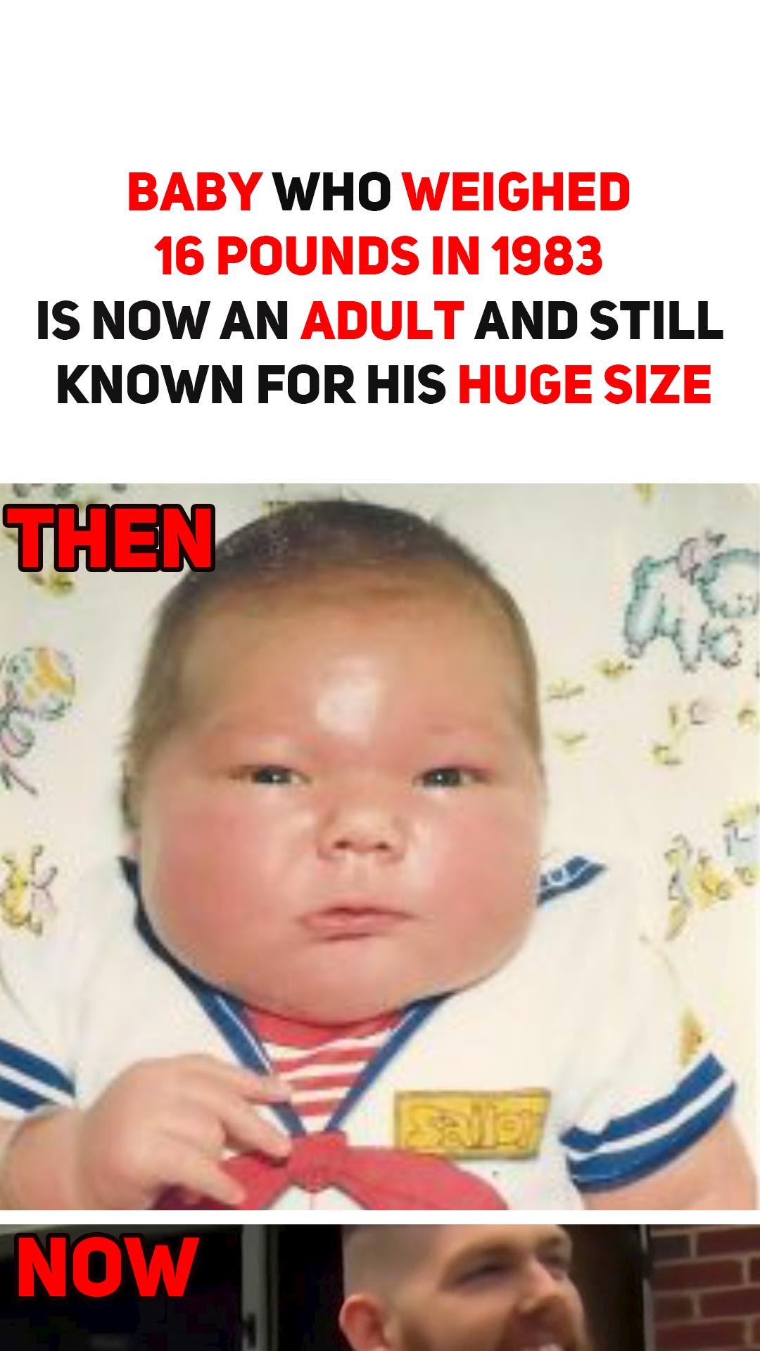 Baby who weighed 16 pounds in 1983 is now an adult and still known for his huge size