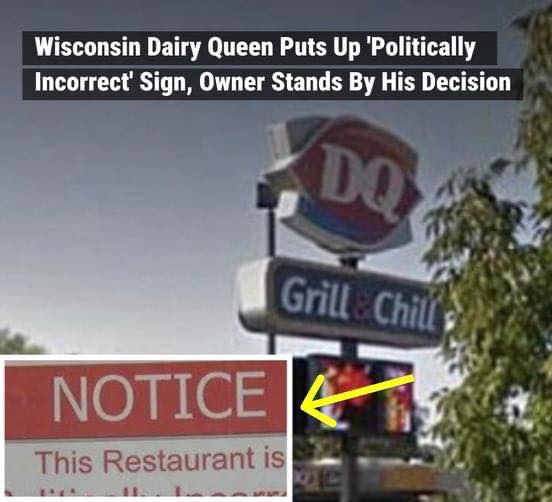 Wisconsin Dairy Queen Puts Up ‘Politically Incorrect’ Sign, Owner Stands By His Decision