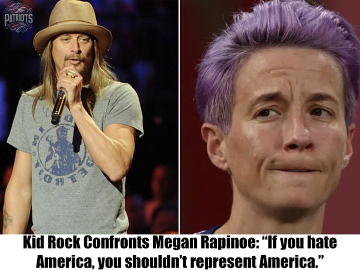 Kid Rock To Megan Rapinoe: “If you hate America, you shouldn’t represent America.”