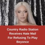 Country Radio Station Faces Backlash for Not Playing Beyoncé