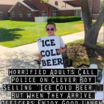 Police are called to the child selling “Ice Cold Beer,” but they are amused by his ingenious sign.