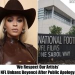 ‘We Respect Our Artists’: NFL Unbans Beyoncé After Public Apology