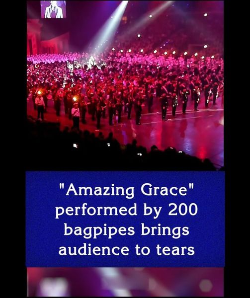 “Amazing Grace” performed by 200 bagpipes brings audience to tears