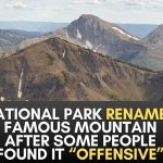 Yellowstone peak renamed for being offensive, park service announces