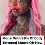 Model Who Can’t Get A Job With 99% Of Her Body Inked Shows Off What She Looked Like Before Transformation