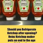 The Great Ketchup Debate: To Refrigerate or Not to Refrigerate?