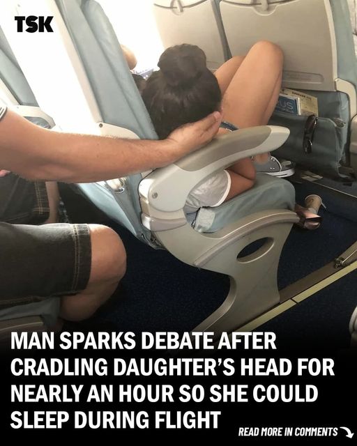 Dad Sparks Debate After Cradling Daughter’s Head for Nearly an Hour so that She Could Sleep During Flight